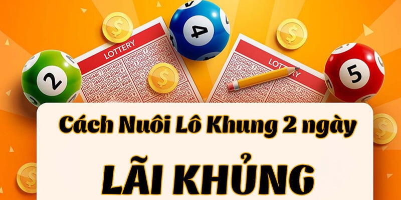 Thông tin tổng quan về loại lô kép khung 2 ngày